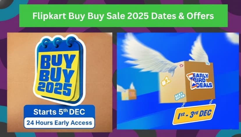 Flipkart Buy Buy Sale 2025: Dates, Early Access, Bank Offers & Best Deals