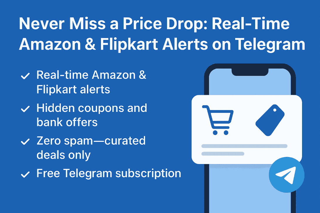 Never Miss a Price Drop: Real-Time Amazon & Flipkart Alerts on Telegram 🔔